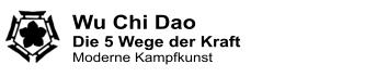 Wu Chi Dao Die 5 Wege der Kraft Moderne Kampfkunst